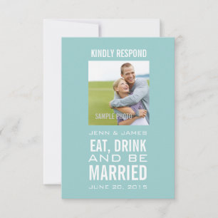 Blue Eat Drink Be Married Photo Wedding RSVP Invitation