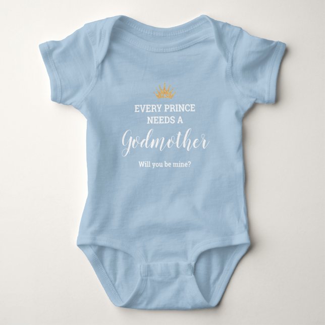 Blue Every Prince Needs A Godmother Proposal Baby Bodysuit (Front)