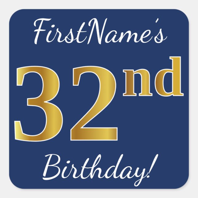 Blue, Faux Gold 32nd Birthday + Custom Name Square Sticker (Front)