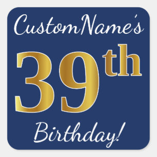 Blue, Faux Gold 39th Birthday + Custom Name Square Sticker