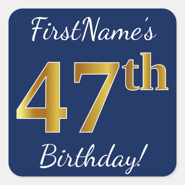 Blue, Faux Gold 47th Birthday + Custom Name Square Sticker (Front)