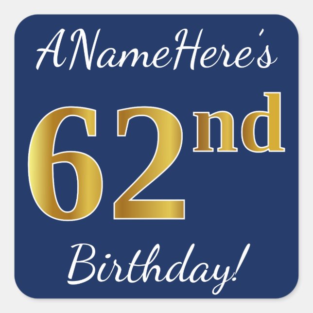 Blue, Faux Gold 62nd Birthday + Custom Name Square Sticker (Front)