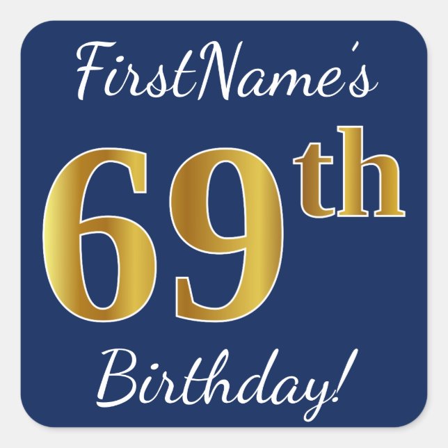 Blue, Faux Gold 69th Birthday + Custom Name Square Sticker (Front)