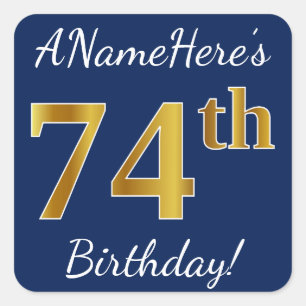 Blue, Faux Gold 74th Birthday + Custom Name Square Sticker