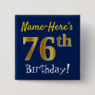 Blue, Faux Gold 76th Birthday, With Custom Name 15 Cm Square Badge
