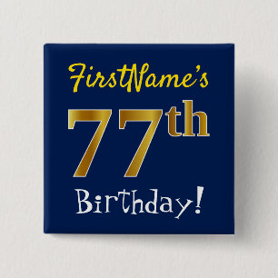 Blue, Faux Gold 77th Birthday, With Custom Name 15 Cm Square Badge