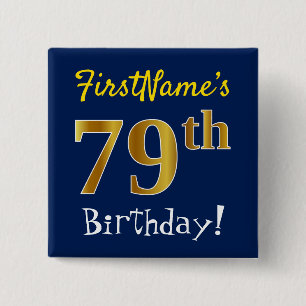 Blue, Faux Gold 79th Birthday, With Custom Name 15 Cm Square Badge
