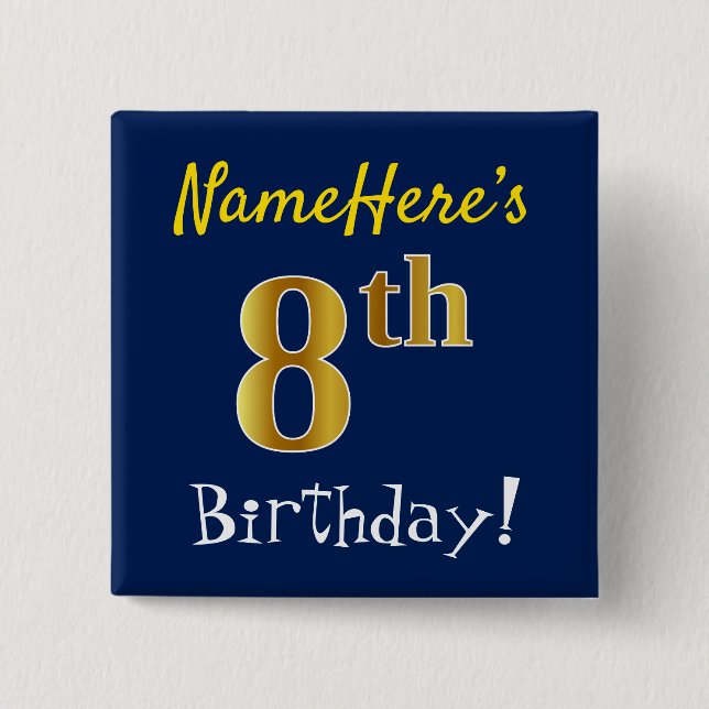 Blue, Faux Gold 8th Birthday, With Custom Name 15 Cm Square Badge (Front)