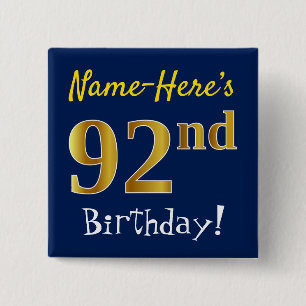 Blue, Faux Gold 92nd Birthday, With Custom Name 15 Cm Square Badge