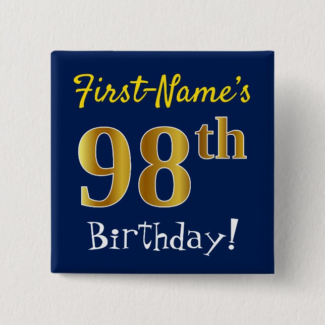 Blue, Faux Gold 98th Birthday, With Custom Name 15 Cm Square Badge (Front)