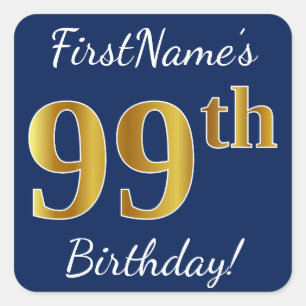Blue, Faux Gold 99th Birthday + Custom Name Square Sticker