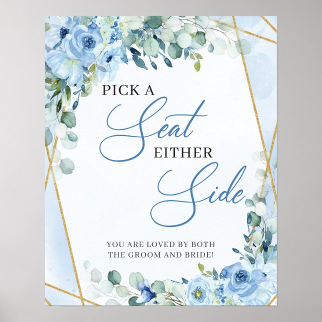 Blue floral greenery gold Pick a Seat Either Side Poster (Front)