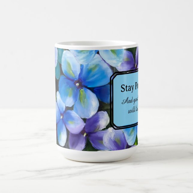 Blue flower coffee mug positive statement  (Center)