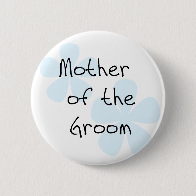 Blue Flowers Mother of Groom 6 Cm Round Badge (Front)
