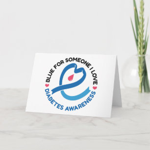 Blue for Someone I Love – Diabetes Awareness Thank You Card