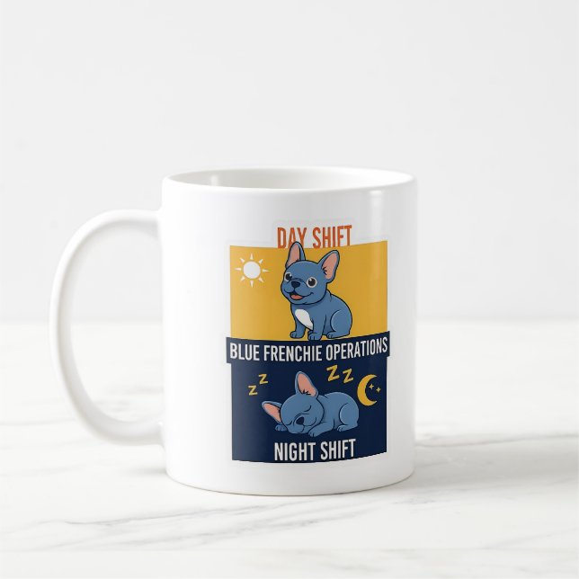 Blue Frenchie Day and Night Shift Funny Design Coffee Mug (Left)
