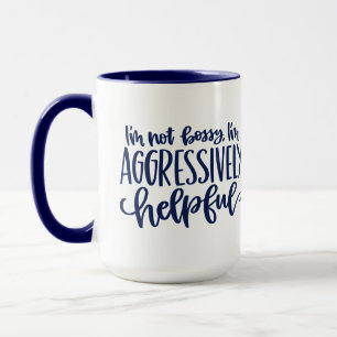 Blue Funny Not Bossy Mug