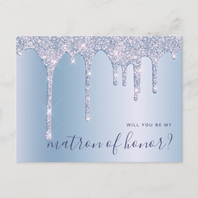Blue glitter drips will you be my matron of honour invitation postcard (Front)