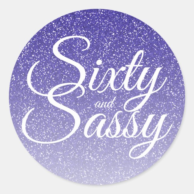 Blue Glitter Ombre 60 and Sassy 60th Birthday Classic Round Sticker (Front)