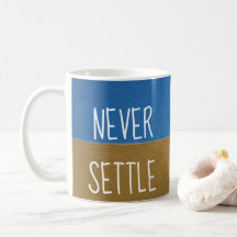 Blue & Gold Motivational Quote NEVER SETTLE