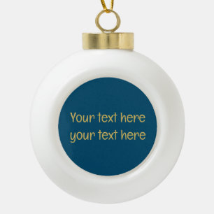 Blue Gold Professional Trendy Minimalist Own Text Ceramic Ball Christmas Ornament