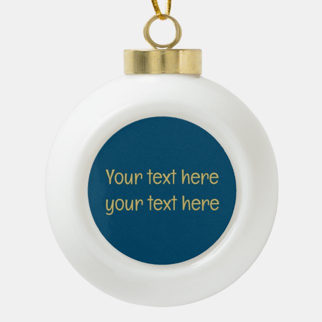 Blue Gold Professional Trendy Minimalist Own Text Ceramic Ball Christmas Ornament (Front)