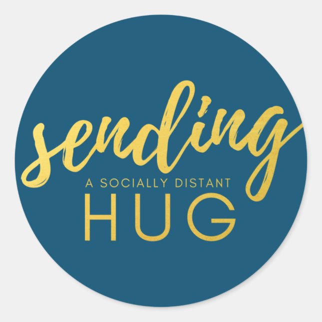 Blue Gold Sending a Socially Distant Hug Classic Round Sticker (Front)