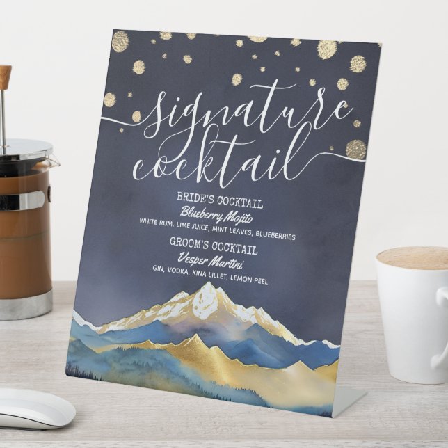 Blue Golden Mountains Wedding Signature Drink Menu Pedestal Sign (In SItu)