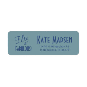 Blue Green 50 & FABULOUS Script Typography Address Return Address Label
