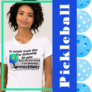 Blue Green In My Head I'm Playing Pickleball Court T-Shirt