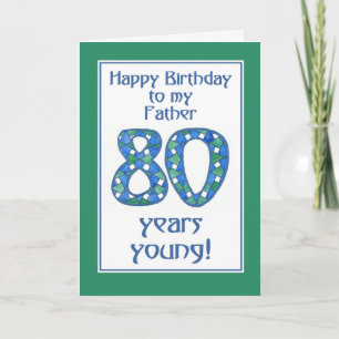 Blue, Green, White 80th Birthday for Father Card