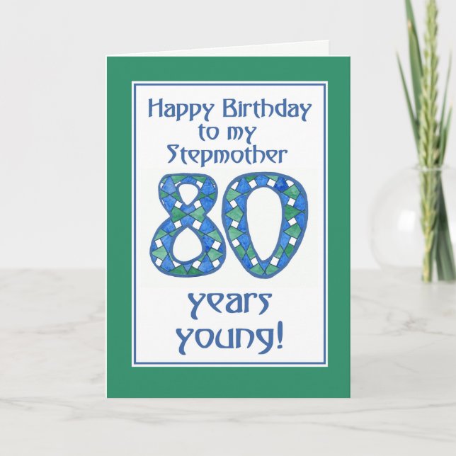 Blue, Green, White 80th Birthday for Stepmother Card (Front)