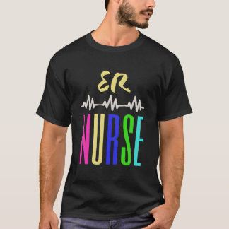 Blue Green Yellow Multi Colored Er Nurse T-Shirt