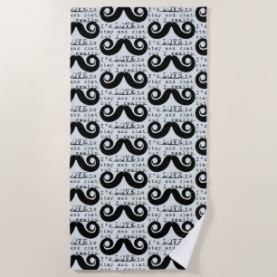 Blue Grey Black Funny Humor I Mustache Beach Towel