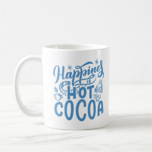 Blue Happiness is Hot Cocoa Coffee Mug