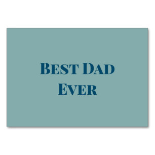 Blue happy father's day best Dad ever add text nam Table Number