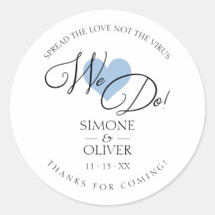 Blue Heart We Do Quote Wedding Sanitizer Hand Gel Classic Round Sticker
