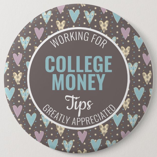 Blue Hearts | Tips Appreciated | College Money 6 Cm Round Badge (Front)