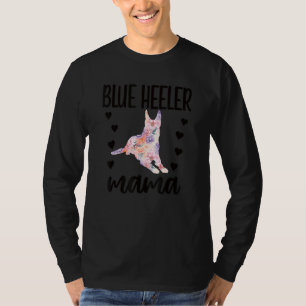 Blue Heeler Mama Australian Cattle Dog Owner T-Shirt