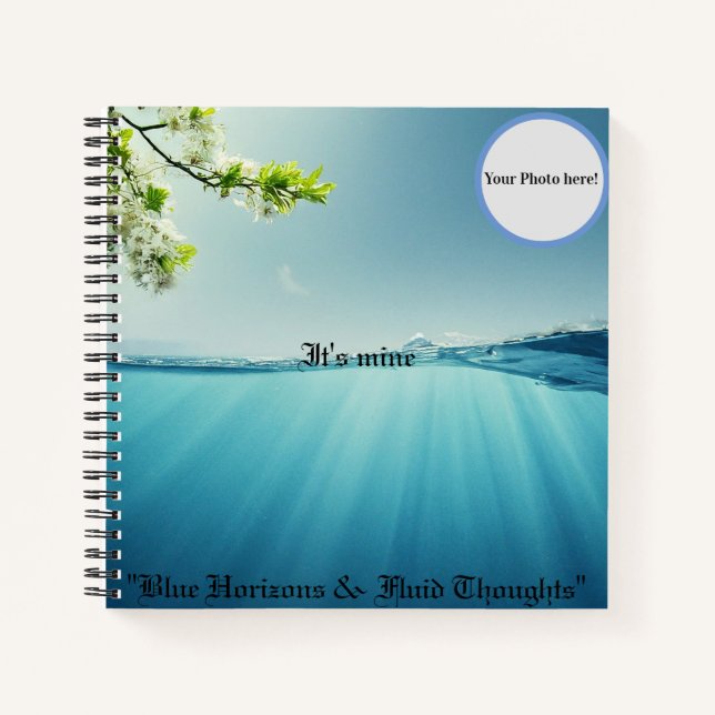 "Blue Horizons & Fluid Thoughts" note book (Front)