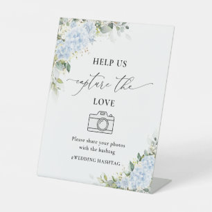 Blue Hydrange Floral Help Us Capture The Love Sign