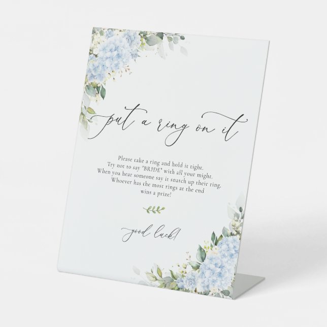 Blue Hydrangea Floral Put A Ring On It Sign (Front)