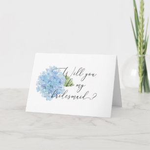 Blue Hydrangea Will You Be My Bridesmaid? Card