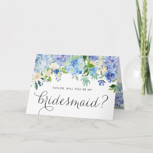 Blue Hydrangeas Floral Will You Be My Bridesmaid Card (Front)