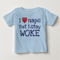 Blue I Love Naps But I Stay Woke