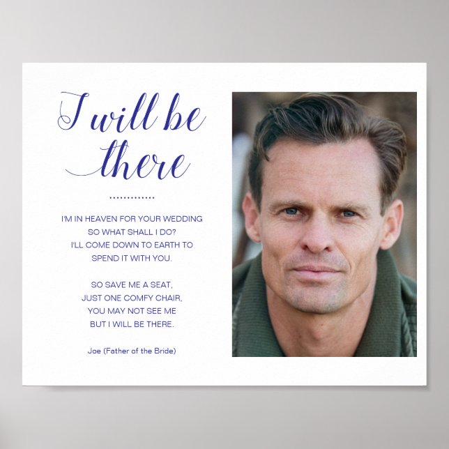 Blue I Will Be There With Photo Memorial Wedding Poster (Front)