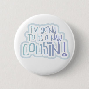 Blue I'm Going to be a Cousin 6 Cm Round Badge