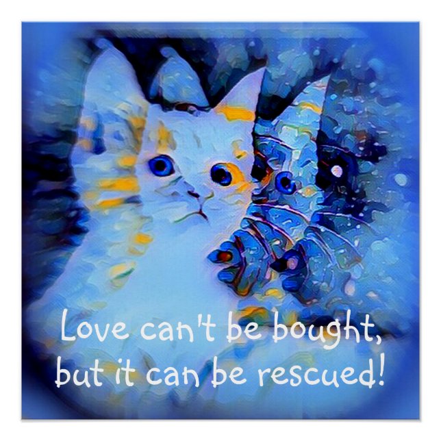 Blue Impressionist Style Kitten Rescue Love Quote Poster (Front)