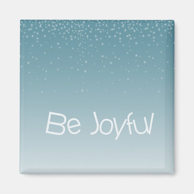 Blue Inspirational Quote Be Joyful Stars Magnet (Front)