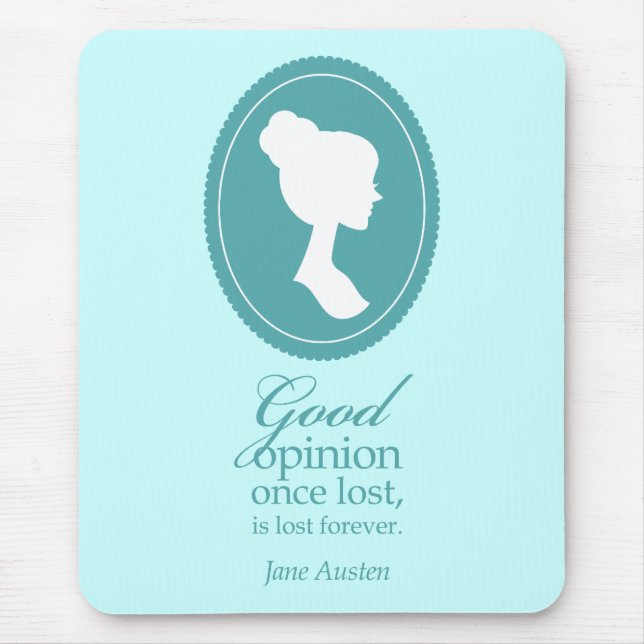 Blue Jane Austen Good Opinion Lost Quote Gift Mouse Pad (Front)